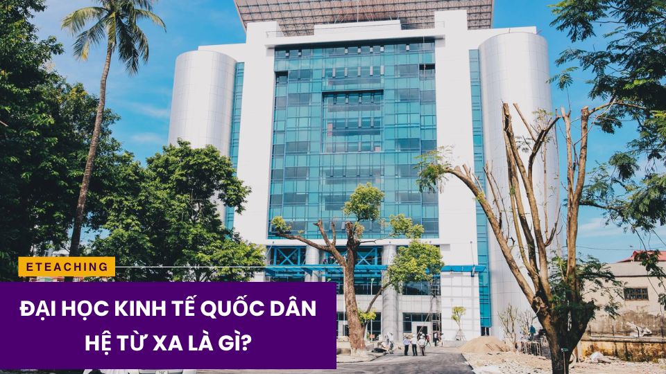 Đại học Kinh tế Quốc dân hệ từ xa