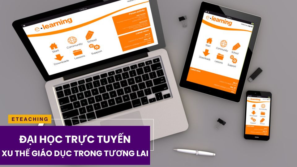 Đại học trực tuyến – Xu thế giáo dục trong tương lai