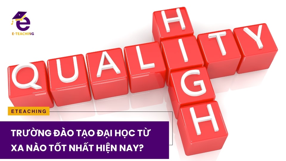 Trường đào tạo đại học từ xa nào tốt nhất hiện nay?