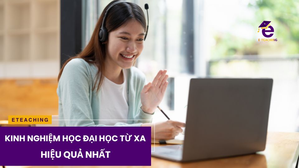 Kinh nghiệm học đại học từ xa hiệu quả