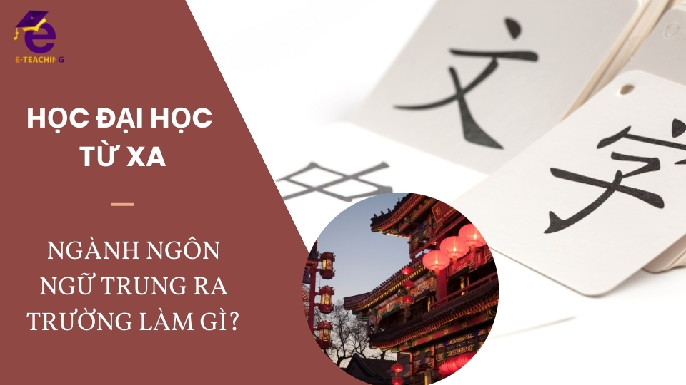 Ngành ngôn ngữ Trung ra trường làm gì?