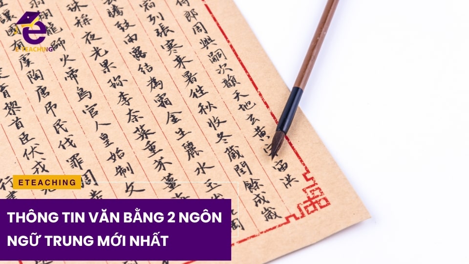 Thông tin Văn Bằng 2 Ngôn Ngữ Trung mới nhất